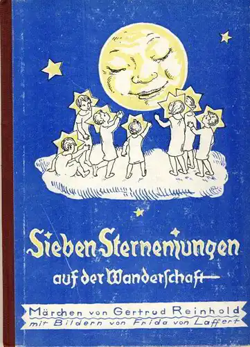 Gertrud Reinhold: und andere Märchen
 Sieben Sternenjungen auf der Wanderschaft. 