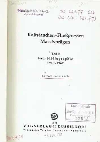 Gerhard Gentzsch: Kaltstauchen - Fließpressen - Massivprägen. 