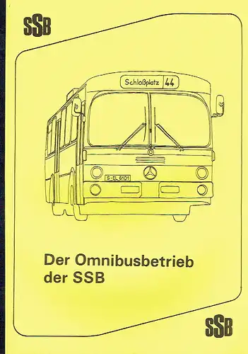 Der Omnibusbetrieb der SSB. 