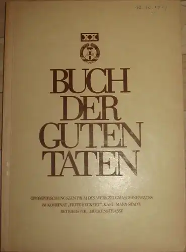 Abrechnung der Wettbewerbsergebnisse zu Ehren des 20. Jahrestages der Deutschen Demokratischen Republik der Mitarbeiter des Großforschungszentrums des Werkzeugmaschinenbaues im Kombinat "Fritz Heckert", Karl Marx Stadt.. 