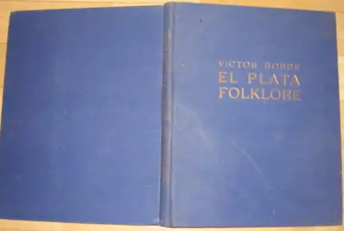 V. Borde: El Plata Folklore
 Texte aus den La Plata-Gebieten in volkstümlichen Spanisch und Rotwelsch, Nach dem Wiener handschriftlichen Material zusammengestellt. 