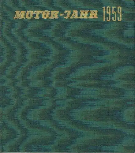 Eine internationale Revue
 Motor-Jahr 1959. 