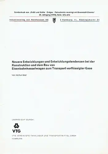 Helmut Böer: Neuere Entwicklungen und Entwicklungstendenzen bei der Konstruktion und dem Bau von Eisenbahnkesselwagen zum Transport verflüssigter Gase
 Sonderdruck aus "Erdöl und Kohle, Erdgas, Petrochemie...