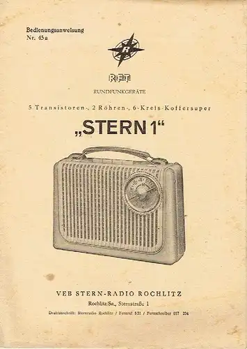 5 Transistoren-, 2 Röhren-, 6 Kreis-Koffersuper "Stern 1"
 Bedienungsanweisung Nr. 45a. 