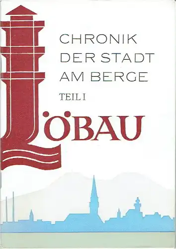 Dr. Egon Storch: Chronik der Stadt Löbau 1945-1949
 Löbau - Chronik der Stadt am Berge. 