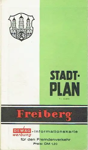 DEWAG-Werbung-Informationskarte für den Fremdenverkehr
 Stadtplan Freiberg. 