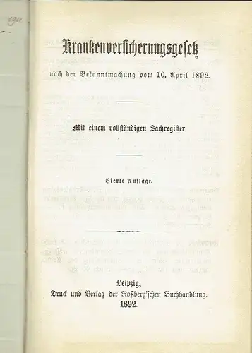 Krankenversicherungsgesetz
 nach der Bekanntmachung vom 10. April 1892 - Mit einem vollständigen Sachregister. 