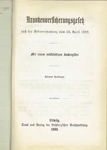 nach der Bekanntmachung vom 10. April 1892 - Mit einem vollständigen Sachregister
 Krankenversicherungsgesetz. 