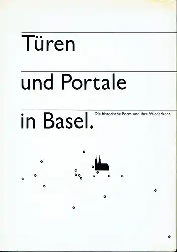 Lisa Pomeroy: Türen und Portale in Basel
 Die historische Form und ihre Wiederkehr. 