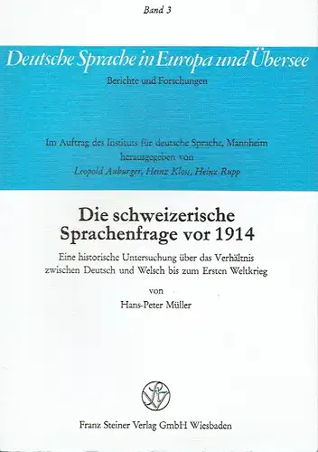 Hans-Peter Müller: Die schweizerische Sprachenfrage vor 1914
 Eine historische Untersuchung über das Verhältnis zwischen Deutsch und Welsch bis zum Ersten Weltkrieg. 