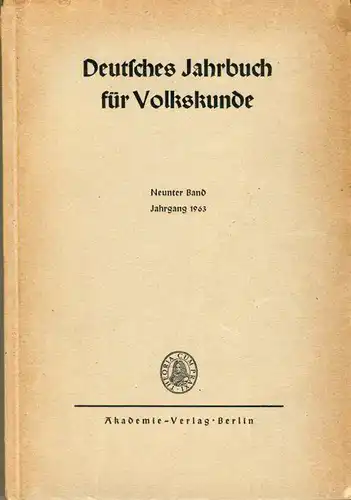 Jacob Grimm zur 100. Wiederkehr seines Todestages
 Deutsches Jahrbuch für Volkskunde, Neunter Band. 