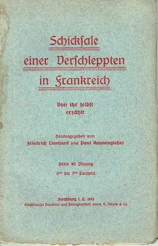 Schicksale einer Verschleppten in Frankreich
 Von ihr selbst erzählt. 