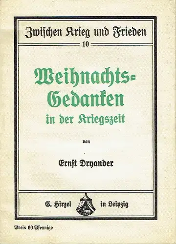 Ernst Dryander: Weihnachts-Gedanken in der Kriegszeit. 