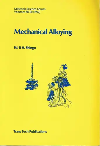 Proceedings of the International Symposium on Mechanical Alloying, held in Kyoto, Japan ... 1991
 Mechanical Alloying. 