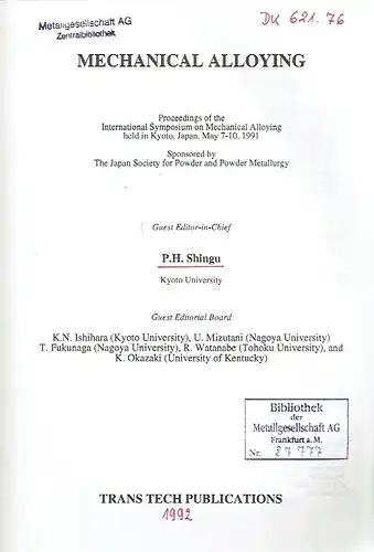 Mechanical Alloying
 Proceedings of the International Symposium on Mechanical Alloying, held in Kyoto, Japan ... 1991. 