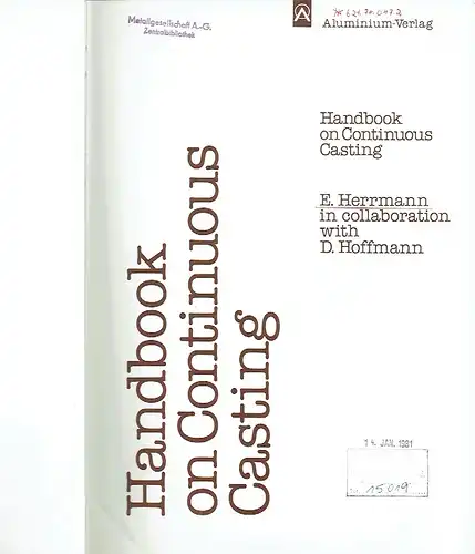 E. Herrmann: Handbook on Continuous Casting. 