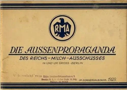 Die Aussenpropaganda des Reichs-Milch-Ausschusses in um Gross-Berlin im Sommerhalbjahr 1929. 