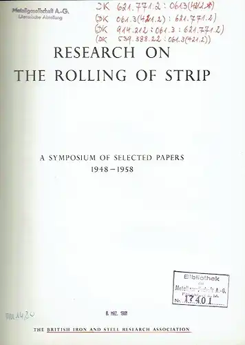 Research on the Rolling of Strip
 A Symposium of Selected Papers 1948-1958. 