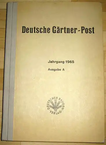 Deutsche Gärtner-Post
 Wochenzeitung für den Gartenbau
 kompletter Jahrgang mit 53 Zeitungen. 