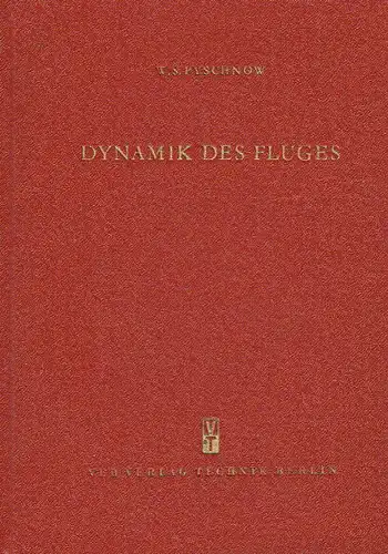 W. S. Pyschnow: Dynamik des Fluges
 Einfluss kleiner Störungen. 