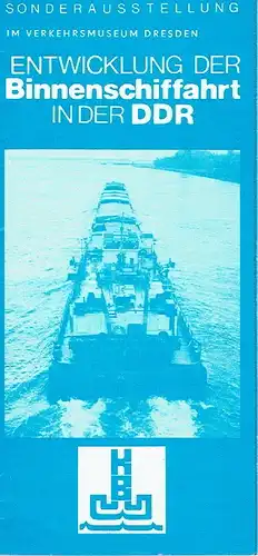 Sonderausstellung im Verkehrsmuseum Dresden Dezember 1988 bis Februar 1989
 Entwicklung der Binnenschiffahrt in der DDR. 