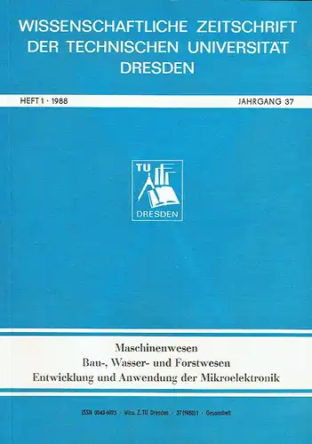 Autorenkollektiv: Wissenschaftliche Zeitschrift der Technischen Universität Dresden
 Heft 1/1988. 