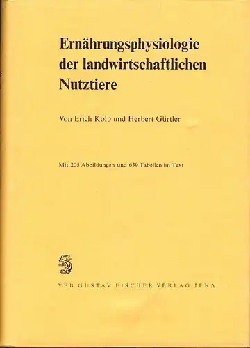 Erich Kolb
 Herbert Gürtler: Ernährungsphysiologie der landwirtschaftlichen Nutztiere. 