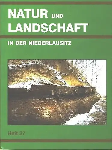 Natur und Landschaft in der Niederlausitz
 Heft 27. 