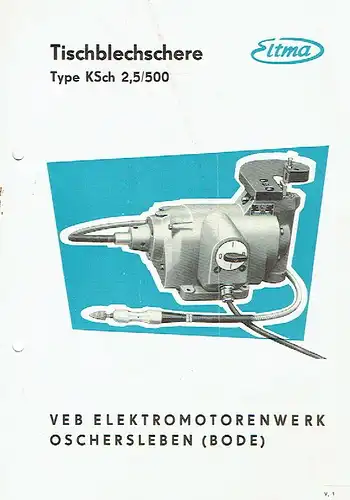 Eltma Tischblechschere Type KSch 2,5/500
 Prospekt. 
