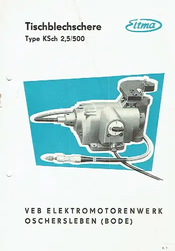 Prospekt
 Eltma Tischblechschere Type KSch 2,5/500. 