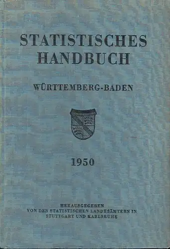 Mit Vergleichszahlen der Länder Württemberg-Hohenzollern und Baden
 Statistisches Handbuch Württemberg-Baden 1950. 