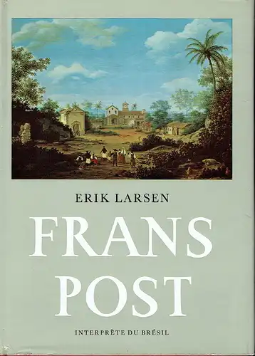 Erik Larsen: Frans Post
 Interprète du Brésil. 