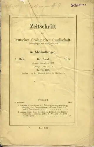 Zeitschrift der Deutschen Geologischen Gesellschaft
 (Abhandlungen und Monatsberichte)
 A. Abhandlungen, 1. Heft, 69. Band, Januar bis März 1917. 