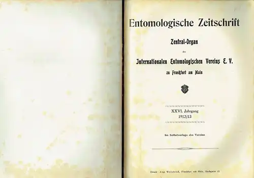 Entomologische Zeitschrift
 Zentral-Organ des Internationalen Entomologischen Vereins zu Frankfurt a. Main
 XXVI. Jahrgang. 