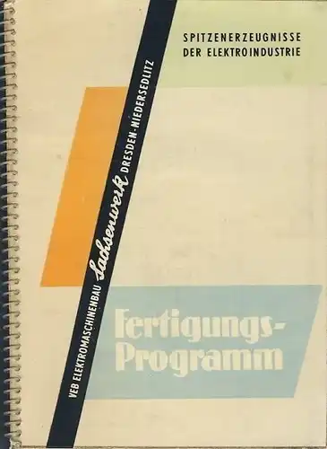 Fertigungsprogramm / Manufactoring Programme / Programme de Production / Proizvodstvennaya Programma
 Spitzenerzeugnisse der Elektroindustrie. 