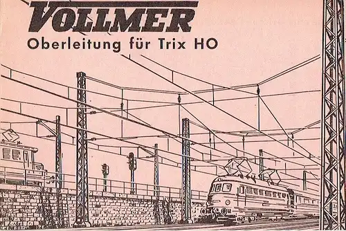 Vollmer Oberleitung für Trix H0. 
