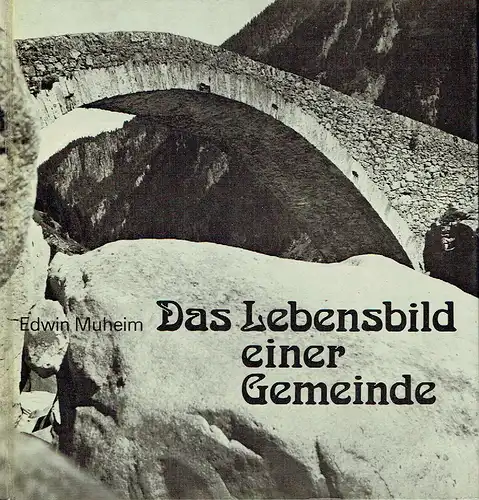 Edwin Muheim: Das Lebensbild einer Gemeinde
 Zur 100ährigen Selbständigkeit von Göschenen. 