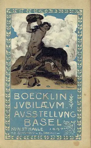 Katalog der Böcklin-Jubiläums-Ausstellung
 in der Kunsthalle zu Basel. 