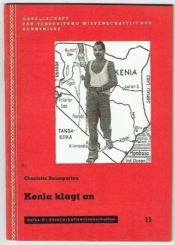 Charlotte Baumgarten: Kenia klagt an
 Reihe D: Gesellschaftswissenschaften, Heft 11. 