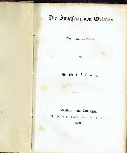 Friedrich Schiller: Eine romantische Tragödie
 Die Jungfrau von Orleans. 