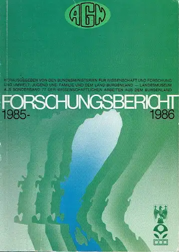 Arbeitsgemeinschaft Gesamtkonzept Neusiedler See: Forschungsbericht 1985/86. 