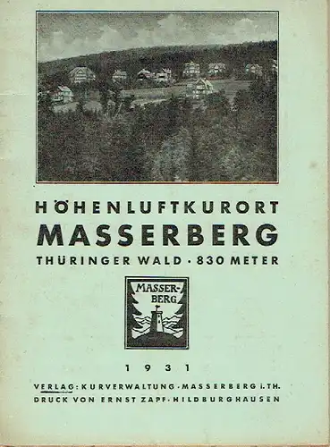 Pfarrer Dr. G. Traue: Die Perle des Rennsteigs im Sommer und im Winter - Führer für Kurgäste und Wintersportler
 Höhenluftkurort Masserberg, Thüringer Wald. 