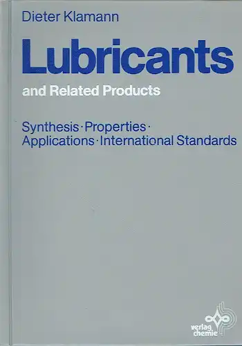 Dieter Klamann: Lubricants and Related Products
 Synthesis - Properties - Applications - International Standards. 