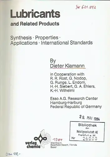 Dieter Klamann: Lubricants and Related Products
 Synthesis - Properties - Applications - International Standards. 