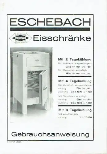 Eschebach Eisschränke, mit 2 Tagekühlung, 4 Tagekühlung, 8 Tagekühlung, Gebrauchsanweisung. 