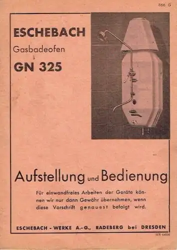 Aufstellung und Bedienung
 Eschebach Gasbadeofen GN 325. 