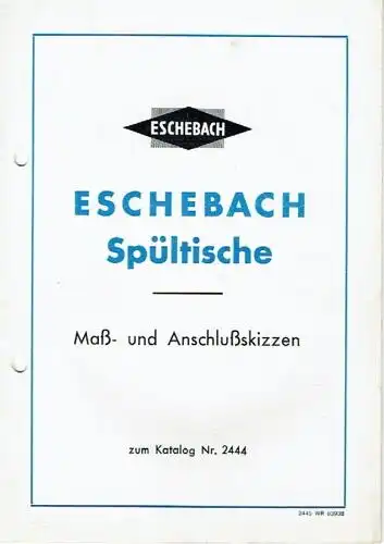Eschebach Spültische Maß- und Anschlußskizzen zum Katalog Nr. 2444. 