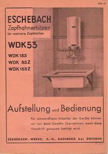 Aufstellung und Bedienung
 Eschebach Zapfhahnerhitzer WDK 53. 