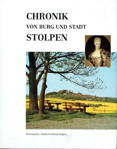 Autorenkollektiv: Chronik von Burg und Stadt Stolpen. 