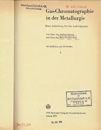 Gerhard Gnauck
 Hans-Joachim Berg: Gas-Chromatographie in der Metallurgie
 Eine Anleitung für die Laborpraxis. 
